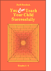 Click to order You Can Teach Your Child Successfully