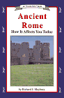Click to order Ancient Rome: How It Affects You Today