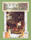 Click to order Genesis: Finding Our Roots