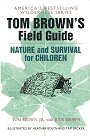 Click to order Tom Brown’s Field Guide to Nature & Survival for Children