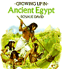 Click to order Growing Up in Ancient Egypt