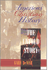 Click to order America’s Christian History: the Untold Story