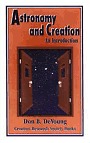 Click to order Astronomy and Creation: An Introduction