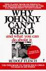Why Johnny Can't Read by Rudolf Flesch