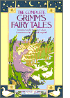 Click to order The Complete Brothers Grimm Fairy Tales
