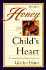 Honey For a Child's Heart by Gladys Hunt