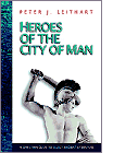 Click to order Heroes of the City of Man