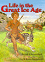 Click to order Life in the Great Ice Age
