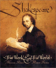 Click to order Shakespeare: His Work and His World