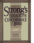 Click here to order Strong's Exhaustive Concordance of the Bible