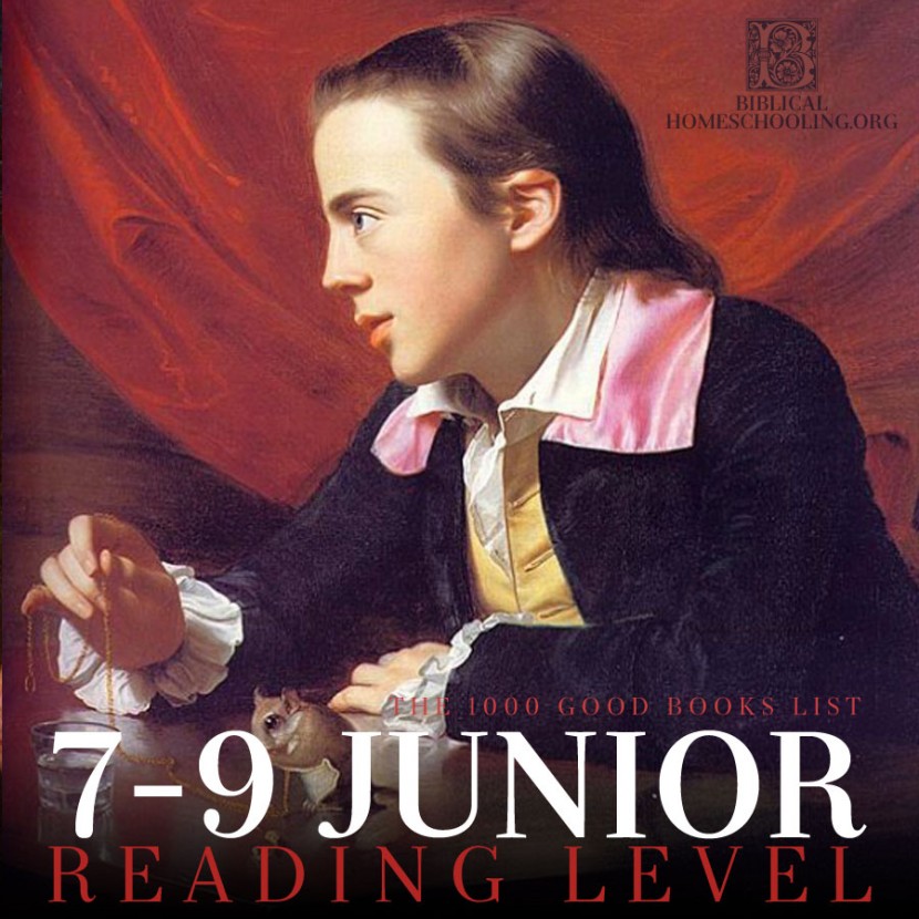 7-9 Junior Reading Level | 1000 Good Books List | biblicalhomeschooling.org