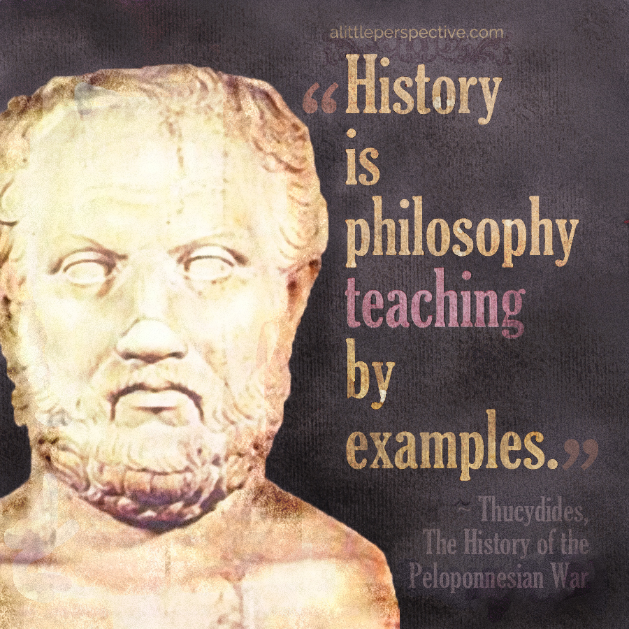 Thucydides on history | alittleperspective.com