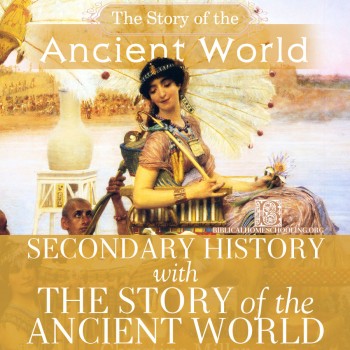 SECONDARY HISTORY WITH THE STORY OF THE ANCIENT WORLD – Biblical ...